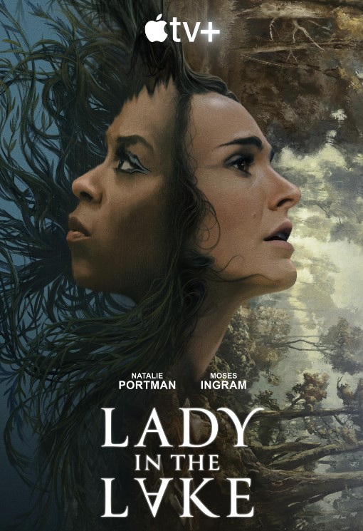 The poster for the Apple TV+ limited series "Lady in the Lake," based on the 2019 novel of the same name by Baltimore author Laura Lippman. Image courtesy of Apple TV+.